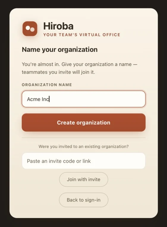 The Name your organization screen with Acme Inc entered as the organization name and a Create organization button below it. Further down is a field for an invite code under the question Were you invited to an existing organization?